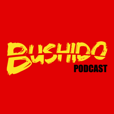 Bushido Podcast