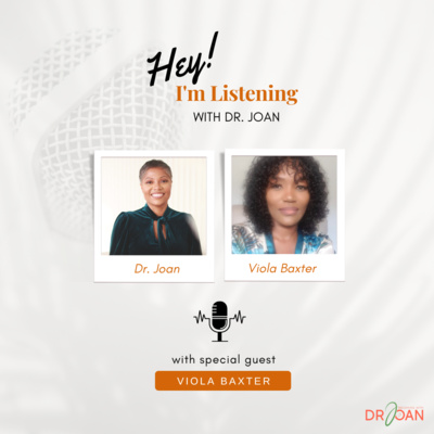 Hey I\'m Listening With Dr. Joan