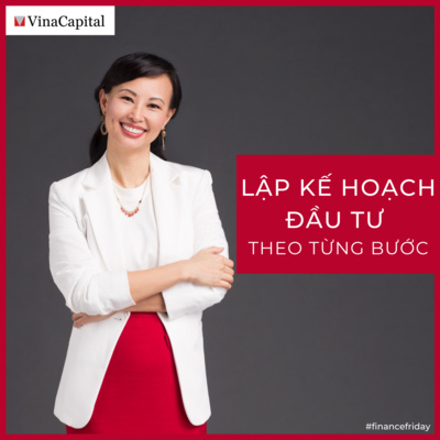 E4: Lập Kế Hoạch Đầu Tư Theo Từng Bước | Podcast Học Đầu Tư Quỹ Mở Cùng Thái Vân Linh