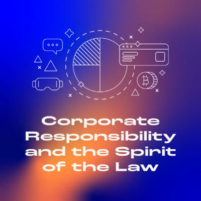 Corporate Responsibility and the Spirit of the Law episode artwork