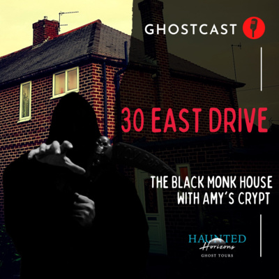Ep10 | 30 East Drive | Black Monk House - Is He All Bad? | Feat: Amy's Crypt