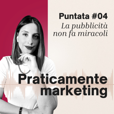 04 - La pubblicità non fa miracoli