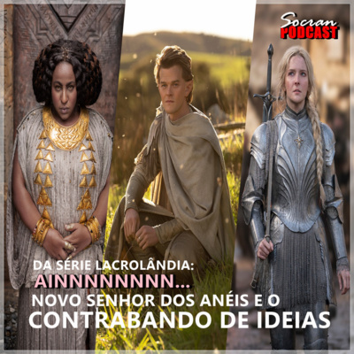 Senhor dos Anéis, Lacrolândia e o Contrabando de Ideias episode artwork
