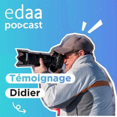 Une carrière professionnelle riche en souvenirs - Didier episode artwork