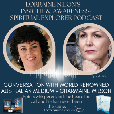 Lorraine Nilon\'s - Spiritual Explorer Podcast