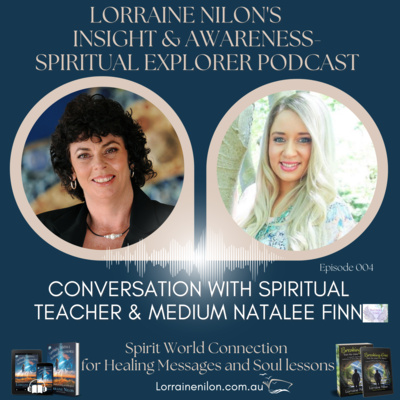Lorraine Nilon\'s - Spiritual Explorer Podcast