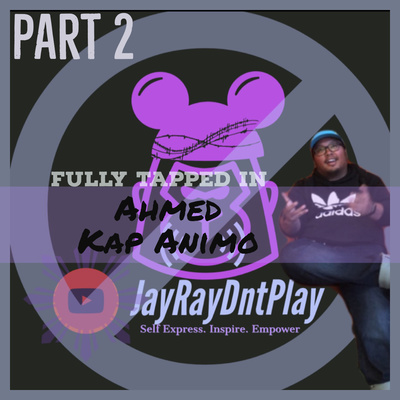 Part 2: Fully Tapped In- a.K.aye 