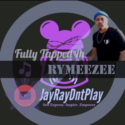 Fully Tapped In: Ft. Rapper Rymeezee