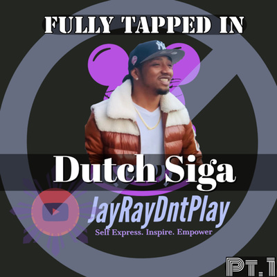 Fully Tapped In: Dutch Siga