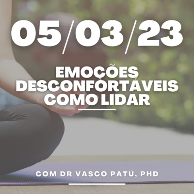 #15 - Como lidar com emoções desconfortáveis