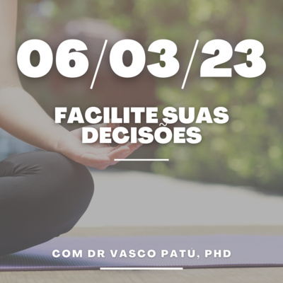 #16- Sobre o livre-arbítrio e as decisões