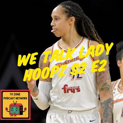 We Talk Lady Hoopz S2 Ep2