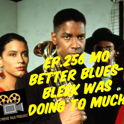 Jay Movie Talk Ep.256 Mo Better Blues- Bleek was doing to much