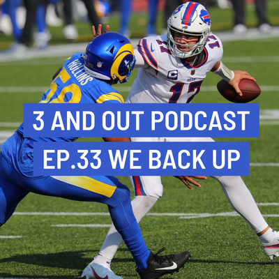 3 and Out Podcast Ep.33- We back up