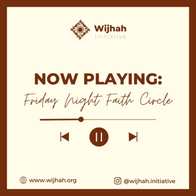 Wijhah Initiative Podcast