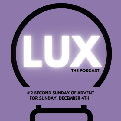 LUX | The Podcast