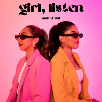 Girl, Listen