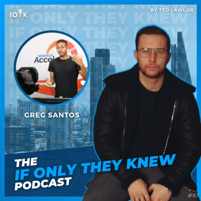 The Power of Accountability: Greg "Goggins" Santos | If Only They Knew #51