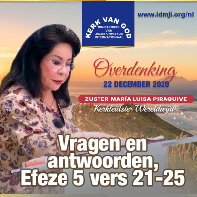 Overdenking - Vragen en antwoorden, Efeze 5 vers 21-25 - 22 December 2020