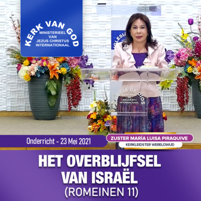 Onderricht: Romeinen 11, Het overblijfsel van Israel - 23 Mei 2021
