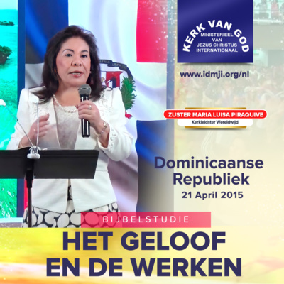 Bijbelstudie: Het geloof en de werken – Santo Domingo, Dominicaanse Republiek – 21 April 2015