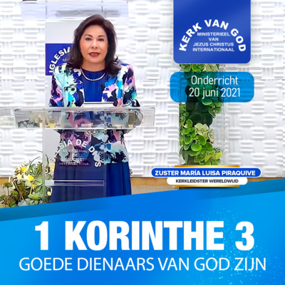 Onderricht: 1 Korinthe 3, Goede dienaars van God zijn - 20 jun 2021
