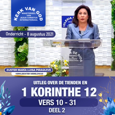 Onderricht: Uitleg over de tienden en 1 Korinthe 12 vers 10-31 - 8 augustus 2021