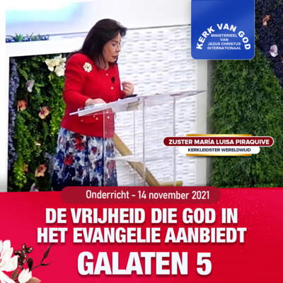 Onderricht: De vrijheid die God in het Evangelie aanbiedt, Galaten 5 - 14 november 2021