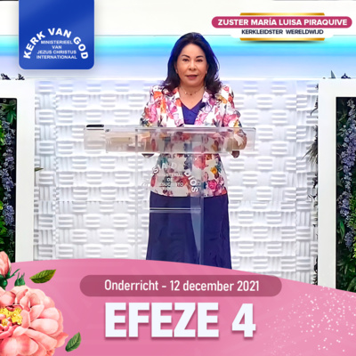 Onderricht: Efeze 4 – 12 december 2021 – Zuster Maria Luisa Piraquive