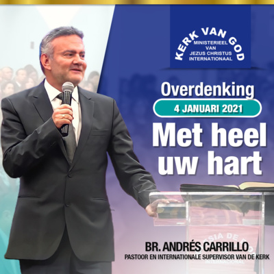 Overdenking - (Vlaams) Met heel uw hart - Br. Andres Carrillo - 4 januari 2021