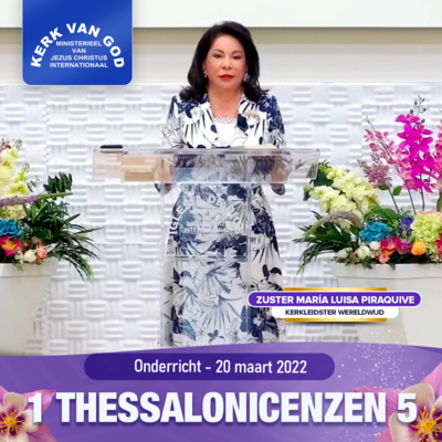 Onderricht: 1 Thessalonicenzen 5 - 20 maart 2022