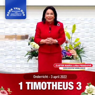 Onderricht: 1 Timotheus 3 - 3 april 2022 - Zuster Maria Luisa Piraquive