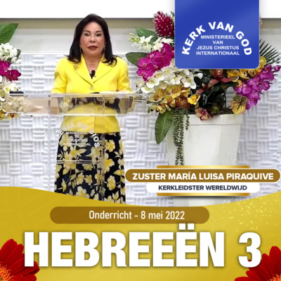 Onderricht: Hebreeën 3 - 8 mei 2022 - Zuster Maria Luisa Piraquive