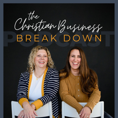 THE CHRISTIAN BUSINESS BREAKDOWN | Christian Entrepreneur, Faith and Business, Christian Women