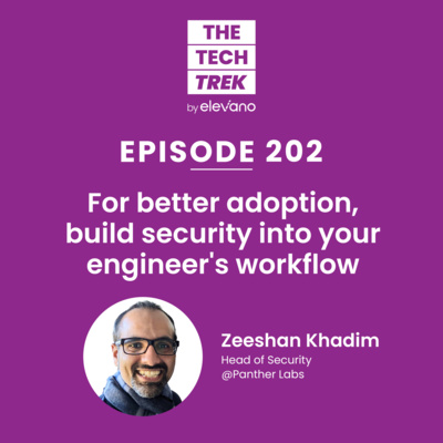 For better adoption, build security into your engineer's workflow