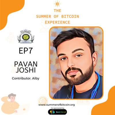 The Summer of Bitcoin Experience (TSOBE)