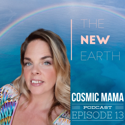the New Earth | Episode 13