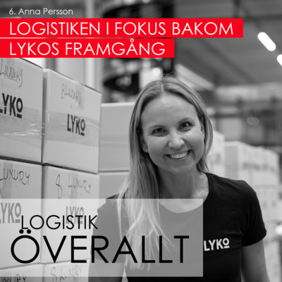 9. Anna Persson - Logistiken i fokus bakom Lykos framgång 