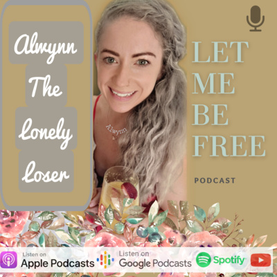 Ep 21: Alwynn's Check In; Lonely Loser & Paying her Children Not to Fight.