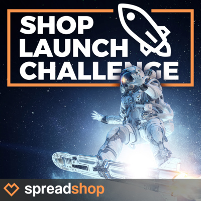 Shop Launch Challenge!