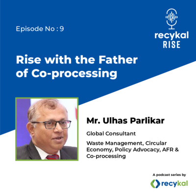 E9- Rise with the Father of Co-Processing Ulhas Parlikar 