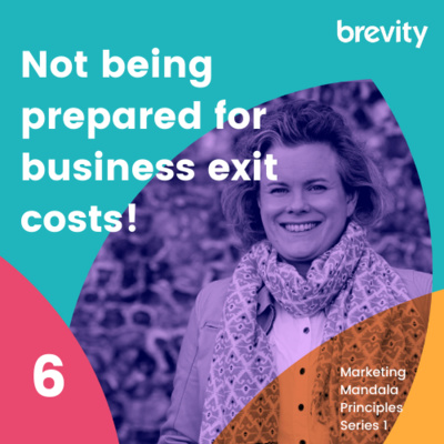 Not being prepared for business exit, costs!