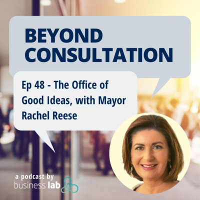 Ep 48 - The Office of Good Ideas, with Mayor Rachel Reese