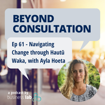 Ep 61 - Navigating Change through Hautū Waka, with Ayla Hoeta