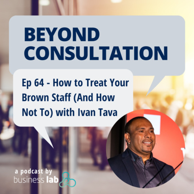 Ep 64 - How to Treat Your Brown Staff (And How Not To), with Ivan Tava