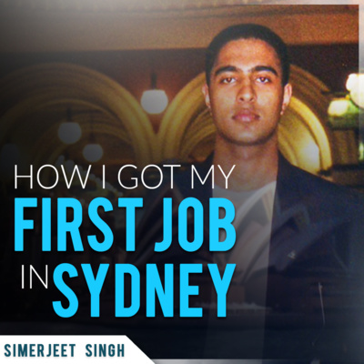S1 E2 SJSLifeStory | Getting my first job in Sydney | Motivational Audio on Possibilities