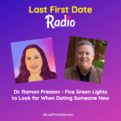 EP 540: Dr. Ramon Presson - Five Green Lights to Look for When Dating Someone New episode artwork