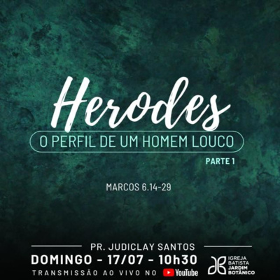 HERODES - O perfil de um homem louco - Parte 1 episode artwork