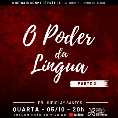 O PODER DA LINGUA | Parte 2 episode artwork