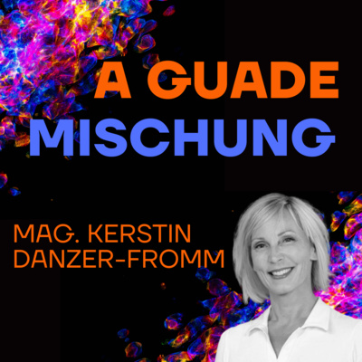 A guade Mischung - dein Lebenspodcast